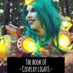 Kamui Cosplay The Book Of Cosplay Lights – Getting Started With LEDs